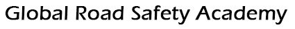 global road safety academy